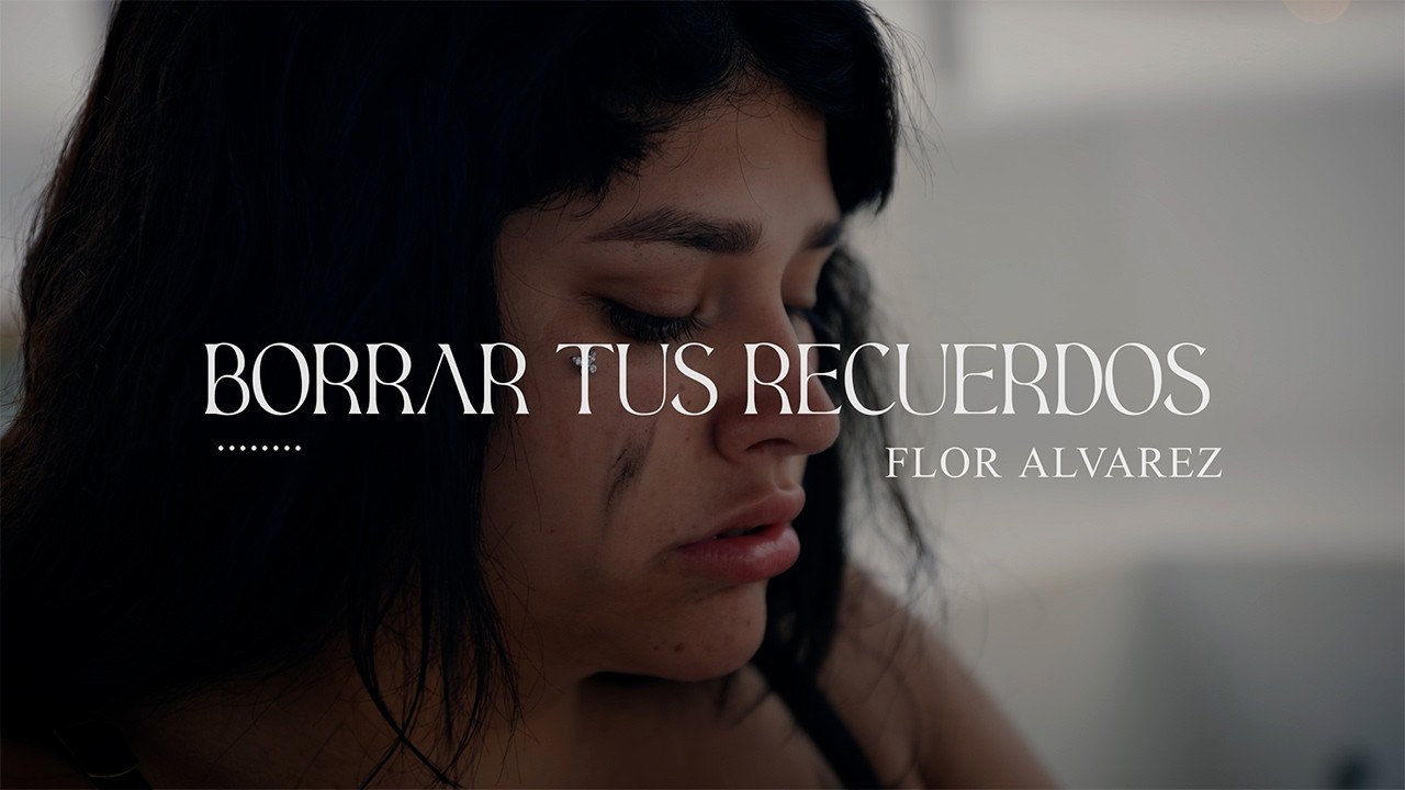 Flor Alvarez - BORRAR TUS RECUERDOS (Video Oficial)