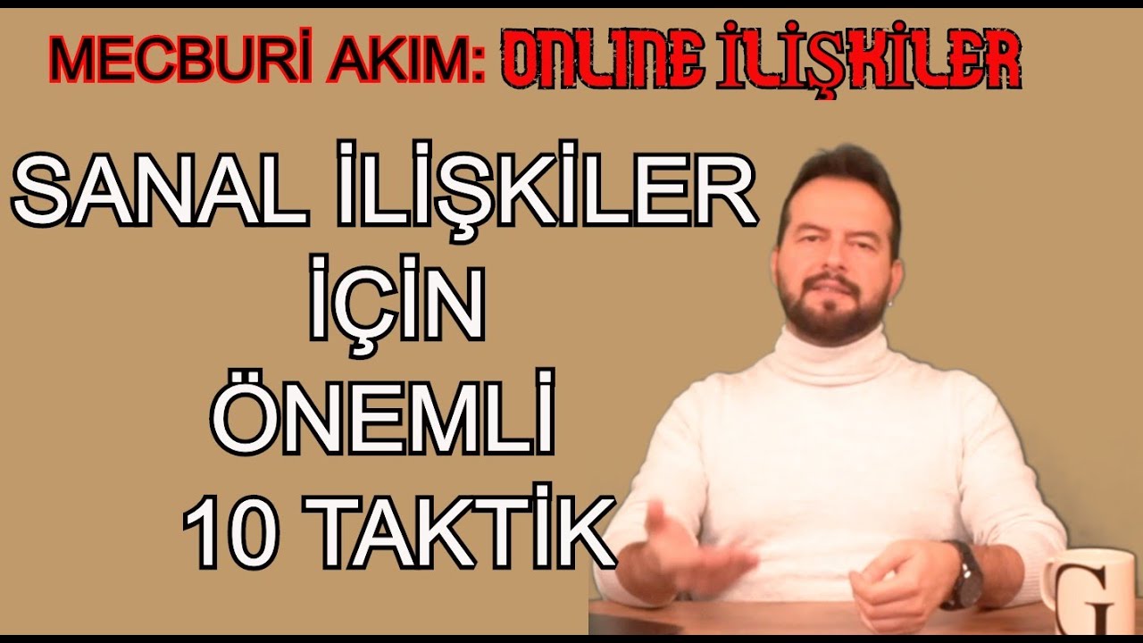 SANAL İLİŞKİLER İ&Ccedil;İN DİKKAT EDİLMESİ GEREKEN 10 İPUCU