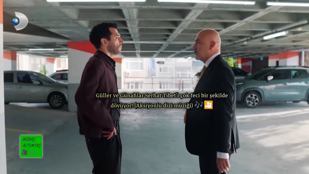 Güller v Günahlar Serhat Tibet'i çok feci birşekilde dövüyor Aksiyonlu dizi müziği sonda gerilim var