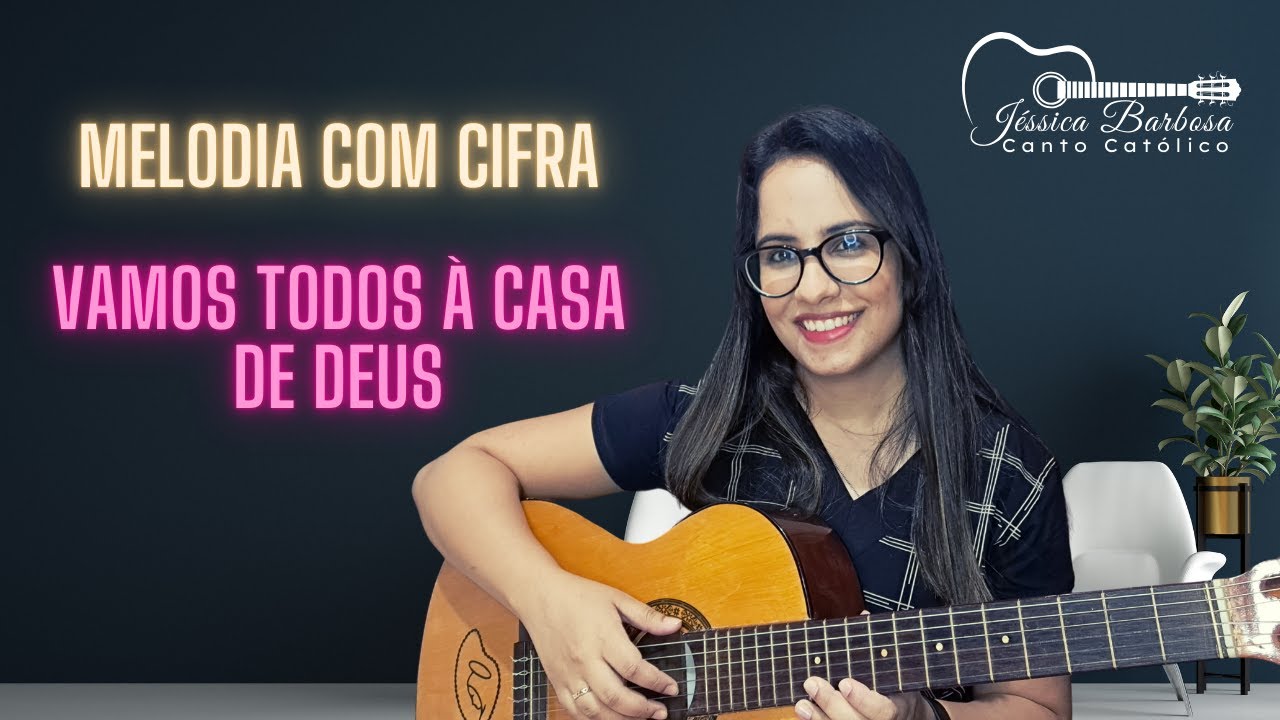 Vamos todos à casa de Deus - Canto de entrada