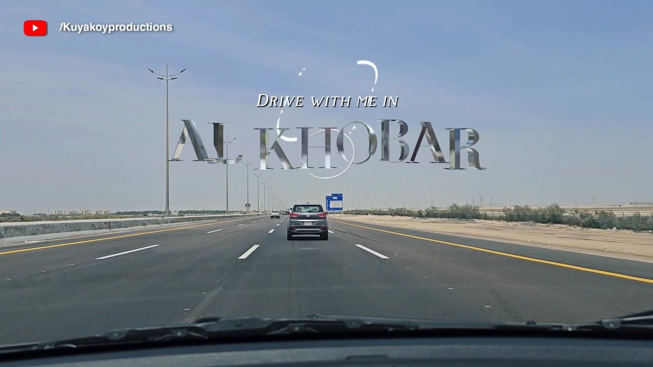 Drive with me | AL KHOBAR GOING TO JUBAIL CITY