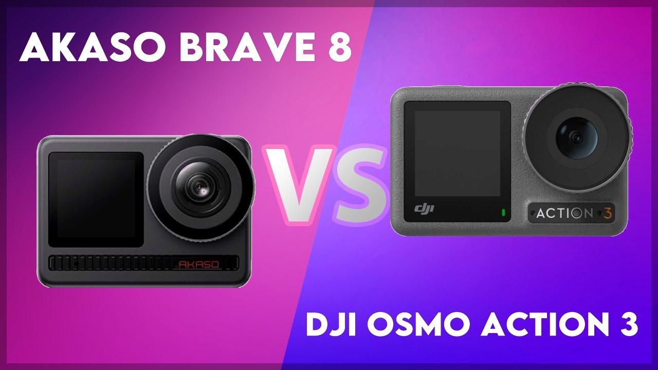 Akaso Brave 8 vs DJI Osmo Action 3 Technical Comparison
