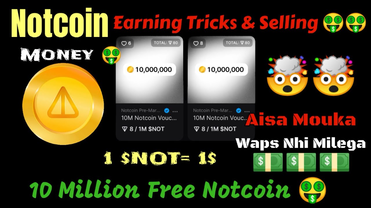 notcoin earning trick & notcoin selling || notcoin launching date || earn money || money earning ||