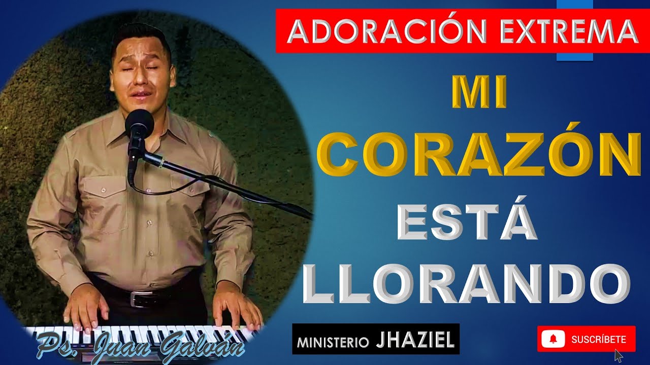😭MINISTERIO JHAZIEL ♫ MI CORAZON ESTA LLORANDO ⚡ ADORACIÓN EXTREMA 2021♫  ♡