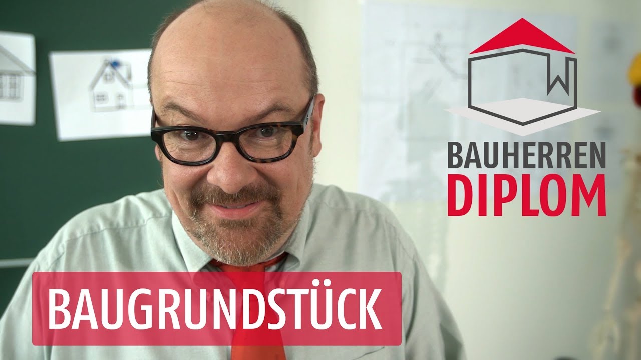 Baugrundst&uuml;ck &ndash; das m&uuml;ssen Sie beachten I Das HvH Bauherren Diplom