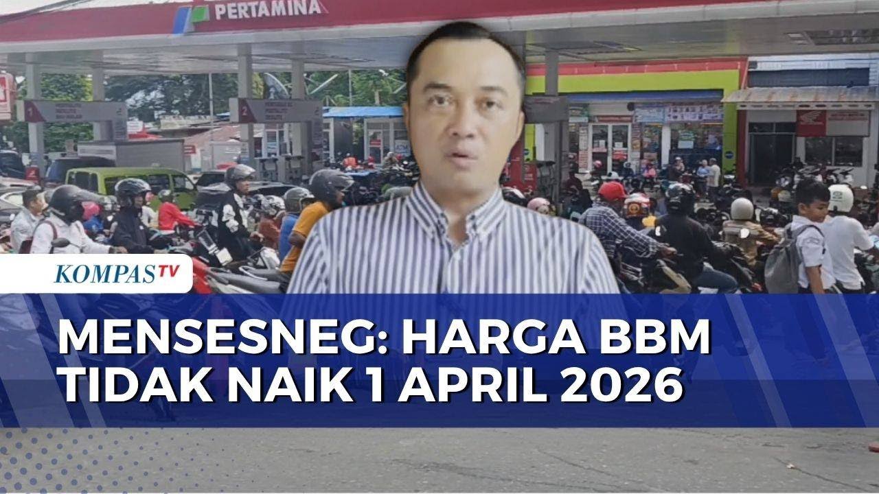 Pemerintah Pastikan Harga BBM Tak Naik 1 April 2026, Masyarakat Diminta Tak Panik | KOMPAS PETANG