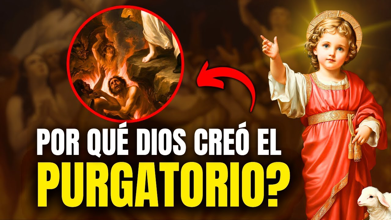 ¿EL PURGATORIO ES UN CASTIGO O UN REGALO? La Verdad Revelada!