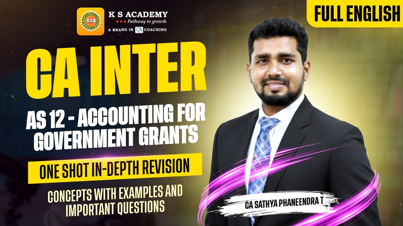CA Inter AS 12 | Accounting for Government Grants| In-Depth Revision with Ques by CA Sathya