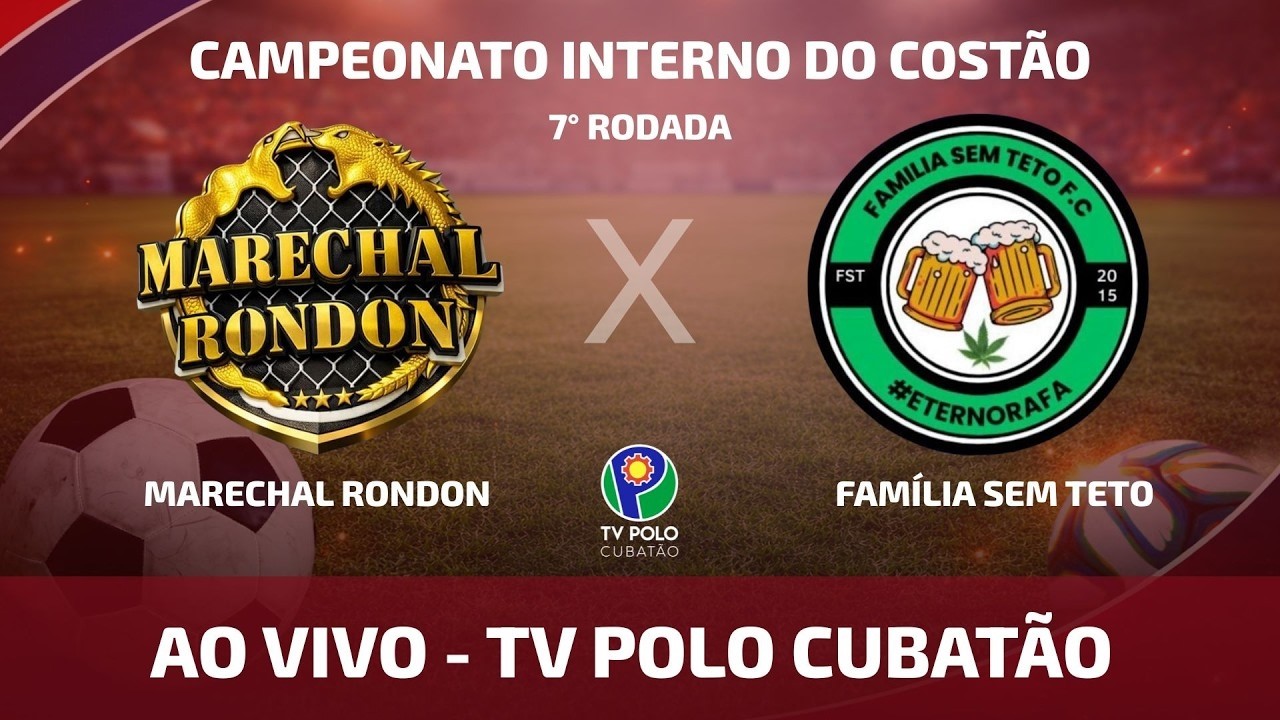 FAMÍLIA SEM TETO X MARECHAL | CAMPEONATO INTERNO DO COSTÃO - TV POLO CUBATÃO