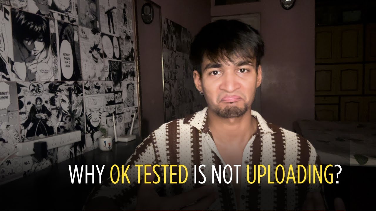 Why OK Tested is not uploading?