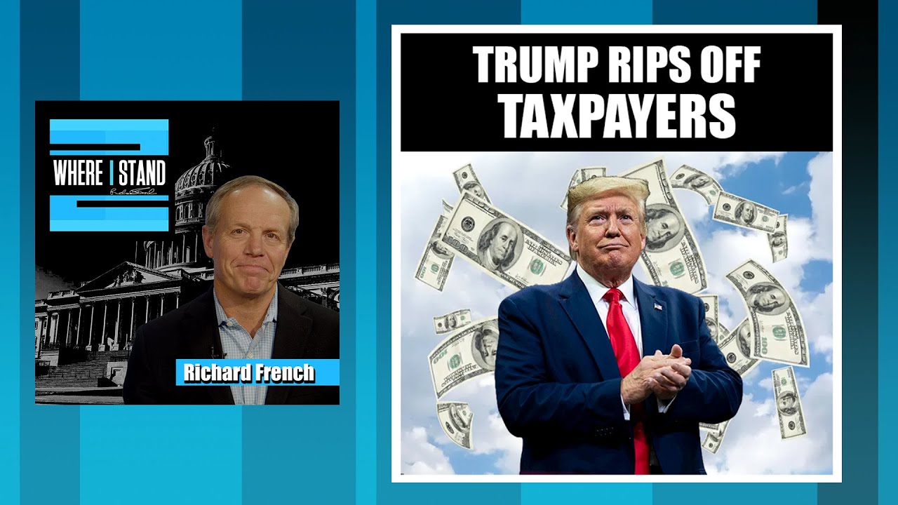 WHERE I STAND: Trump Rips Off Taxpayers - February 2, 2026