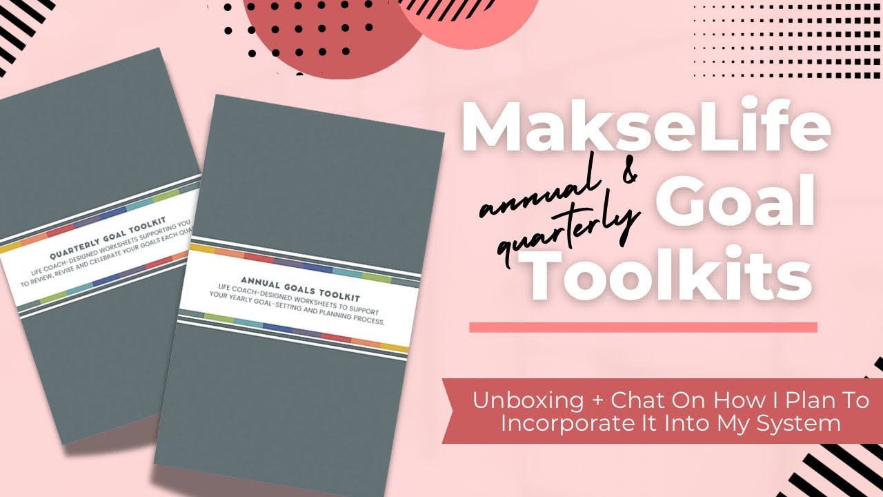 MakseLife Goal Toolkits // Unboxing & Chat About Implementing The System Into My Planner
