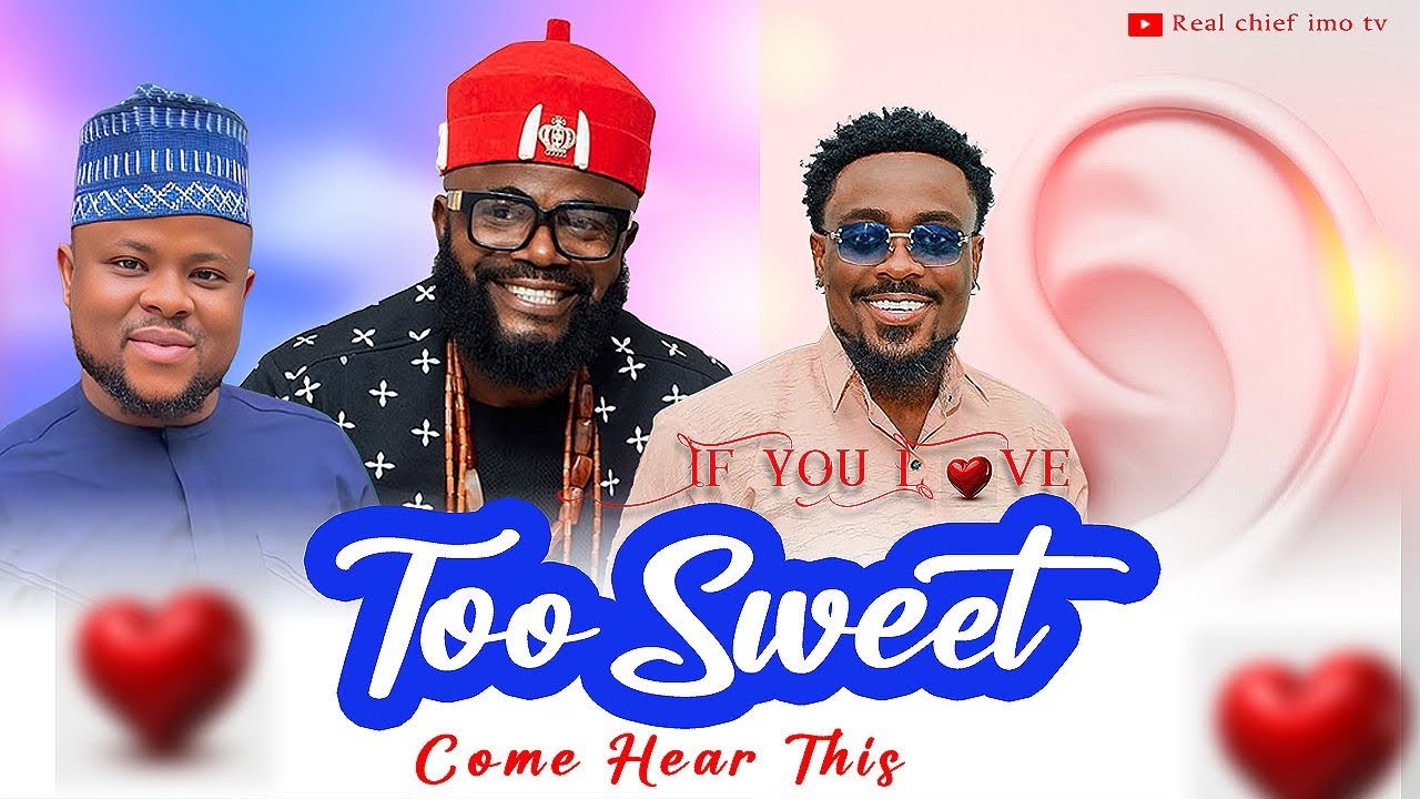 Best Nollywood comedy,Too Sweet,Chief Imo and Nwa-Aba #comedy #viral #funny #comedyfilms 