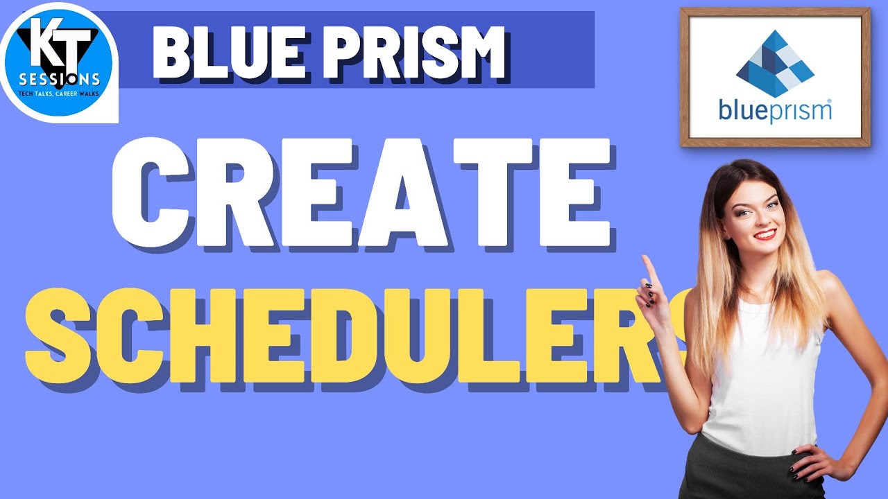 Schedulers in Blue Prism | BluePrism Tutorials | KT Sessions
