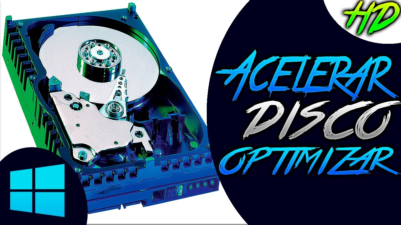 Acelerar y Optimizar DISCO RÍGIDO / DURO | MÉTODOS 2017 | Windows 10, 8.1, 8, Vista, 7, XP