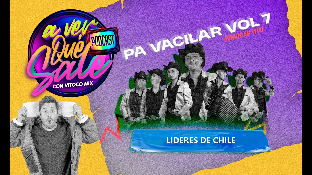 Pa Vacilar  - Vol 07 - Lideres de Chile