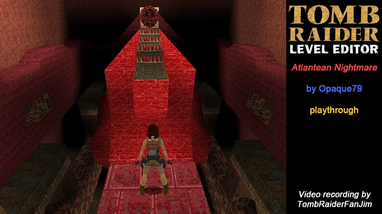 Tomb Raider Custom TRLE - Atlantean Nightmare (by Opaque79)