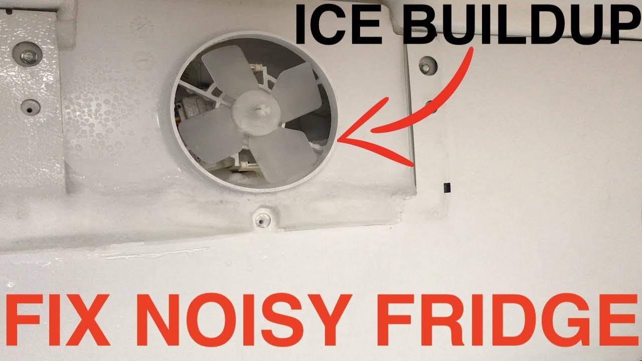 Fix Noisy Kenmore Refrigerator - Refrigerator Evaporator Fan Ice Buildup