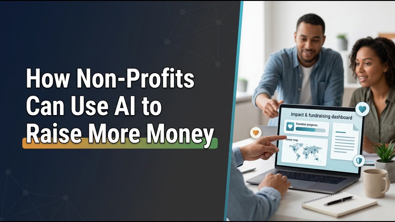 AI for Non-Profits: Scale Your Mission with Smart Fundraising & Grant Writing
