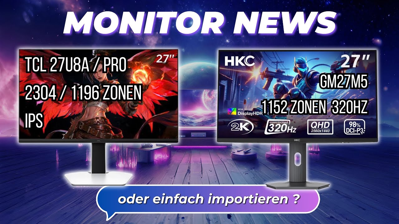 Monitor News | TCL 27U8A Pro / TCL Q7A Pro / HKC G27M5 Pro