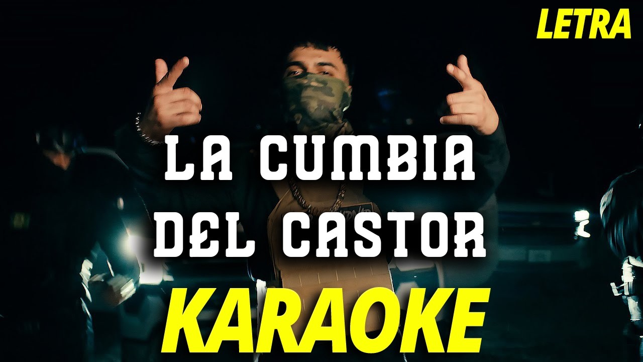 LA CUMBIA DEL CASTOR  - Yahir Saldivar  ( KARAOKE ) - (Cumbias Bélicas 2024)  #KARAOKEMX