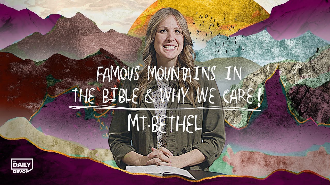 Mount Bethel | Daily Devo Bible Study