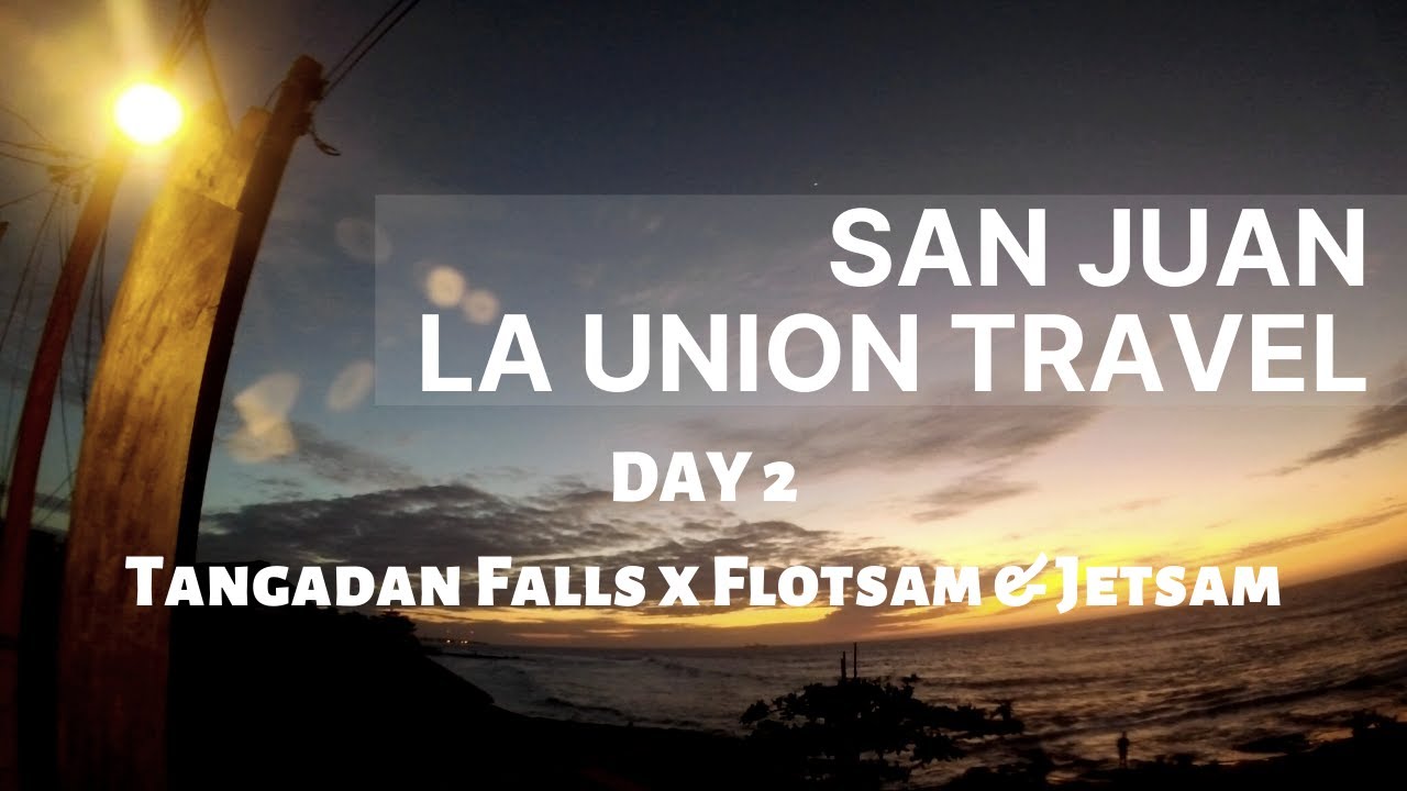 San Juan La Union x Tangadan Falls x Flotsam and Jetsam Hostel x Sabong Fried Chicken - A&K Rides
