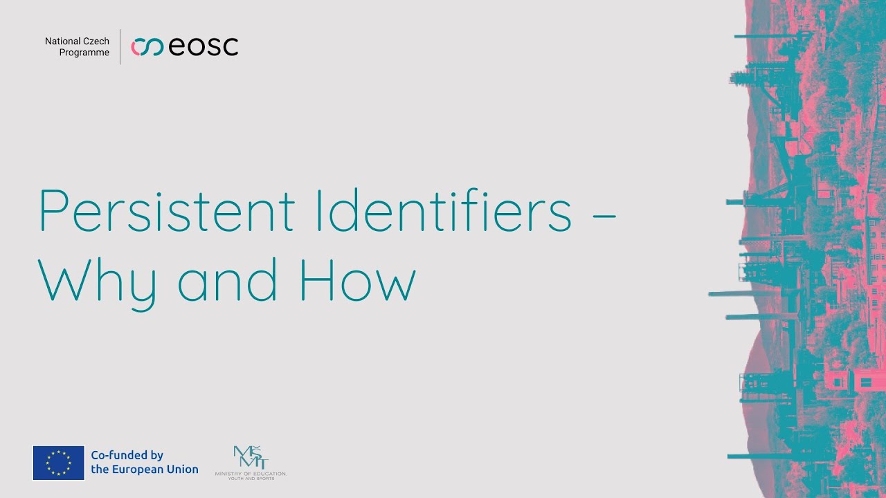 Persistent Identifiers – Why and How (H. Heringová, H. Šilha Machová)