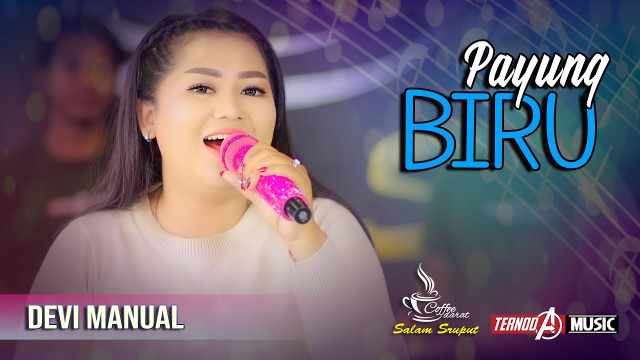 PAYUNG BIRU | Devi Manual | TERNODA MUSIC