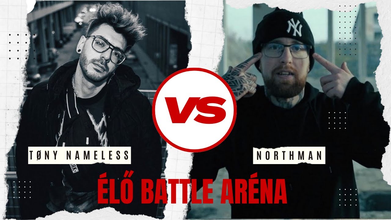 TøNy Nameless vs. Northman - Élő Rap.hu Battle Aréna 2023