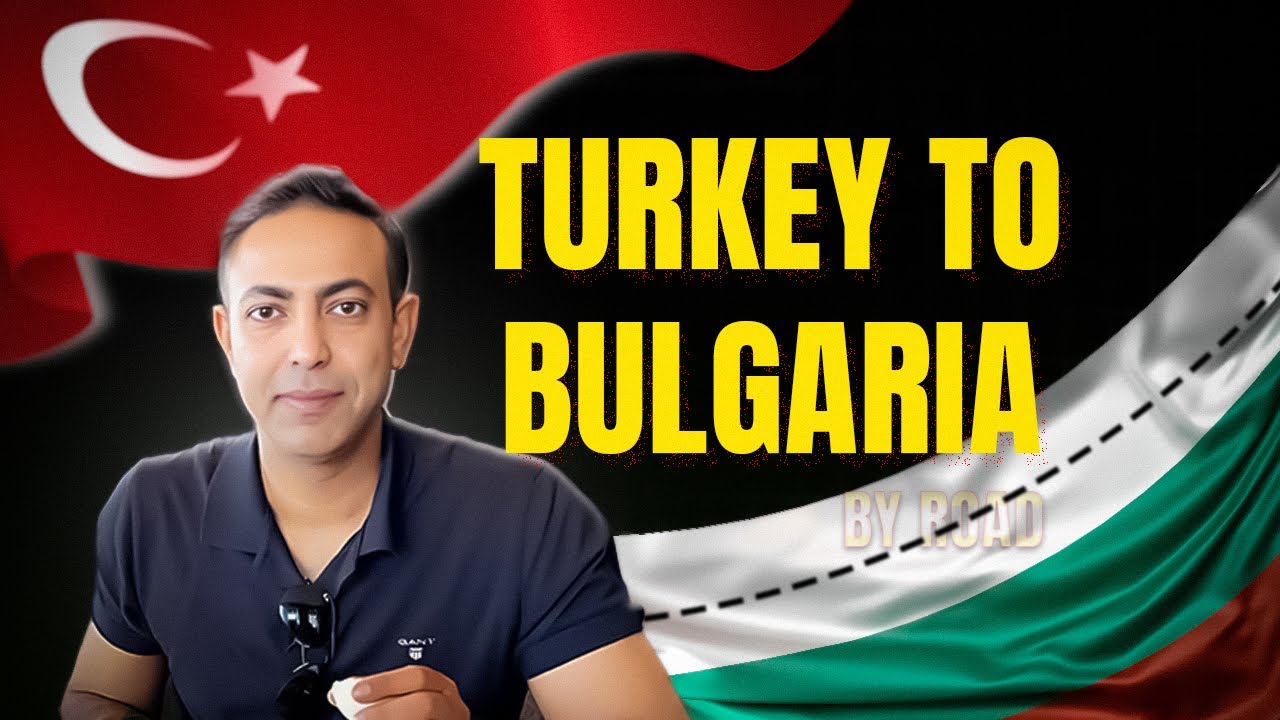 Turkey to Bulgaria Road Trip | Snowfall, Border Crossing & Food