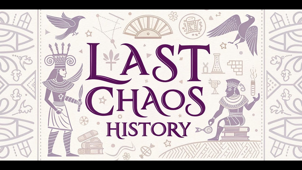Last Chaos History 2.0