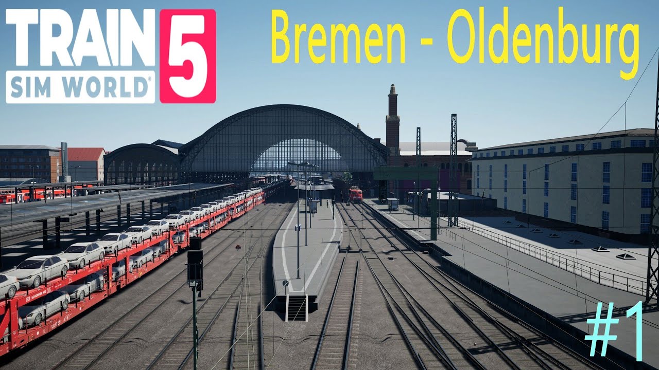 Train Sim World 5 #1 - Bremen - Oldenburg