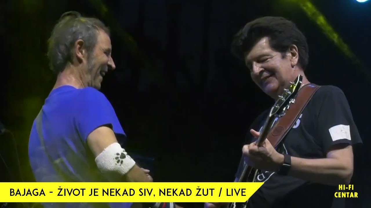 BAJAGA  - Život je nekad siv, nekad žut / Live