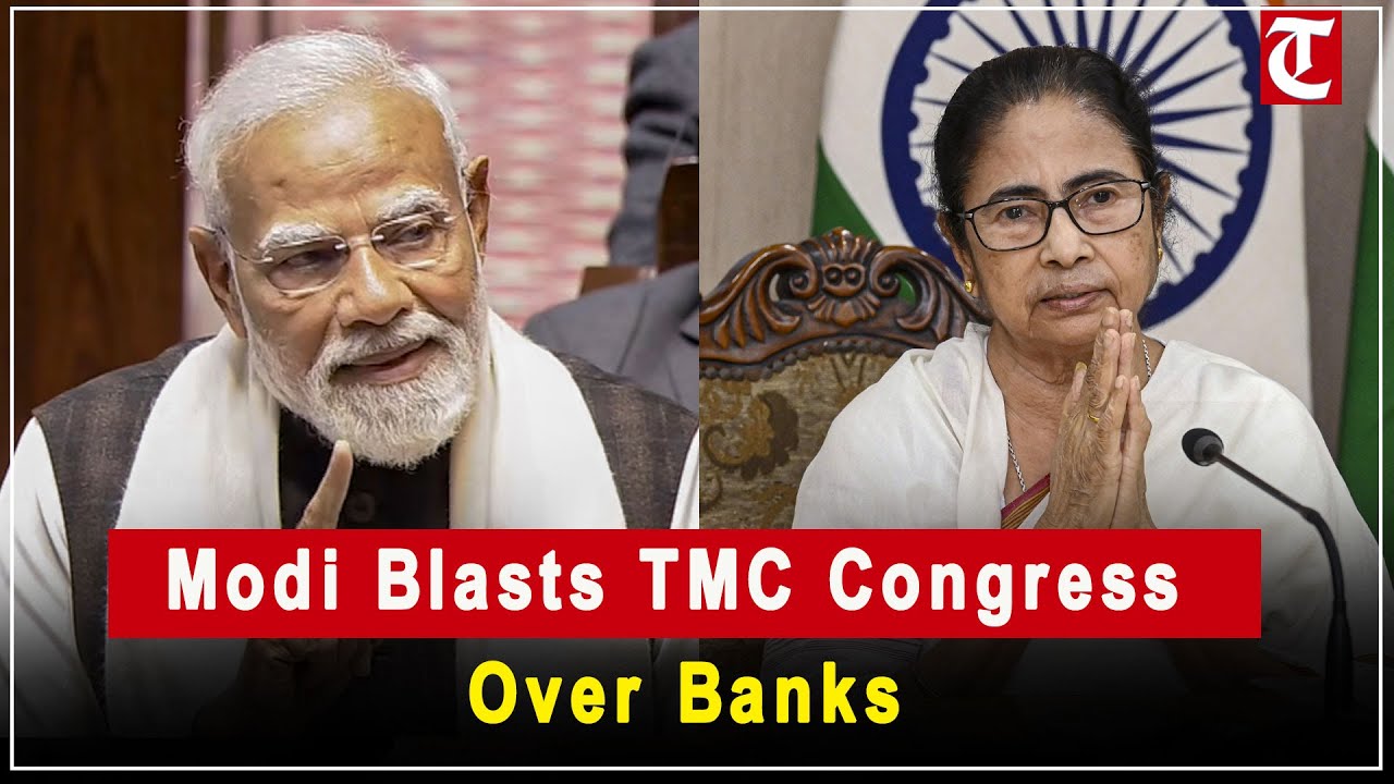 PM Modi attacks TMC, Congress in Rajya Sabha over denying poor access to banks