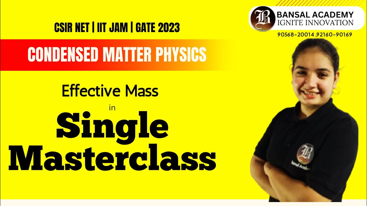 Effective Mass Part -1 | Condensed Matter Physics Part - 31