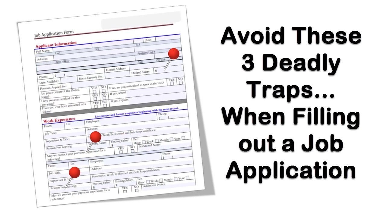 Avoid 3 Deadly Traps when Filling Out Job Applications