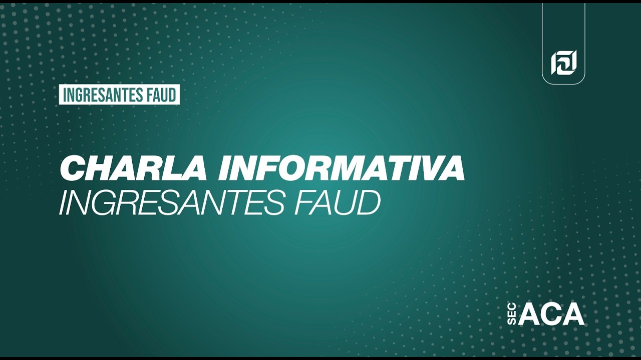 Reunión Informativa Ingresantes FAUD