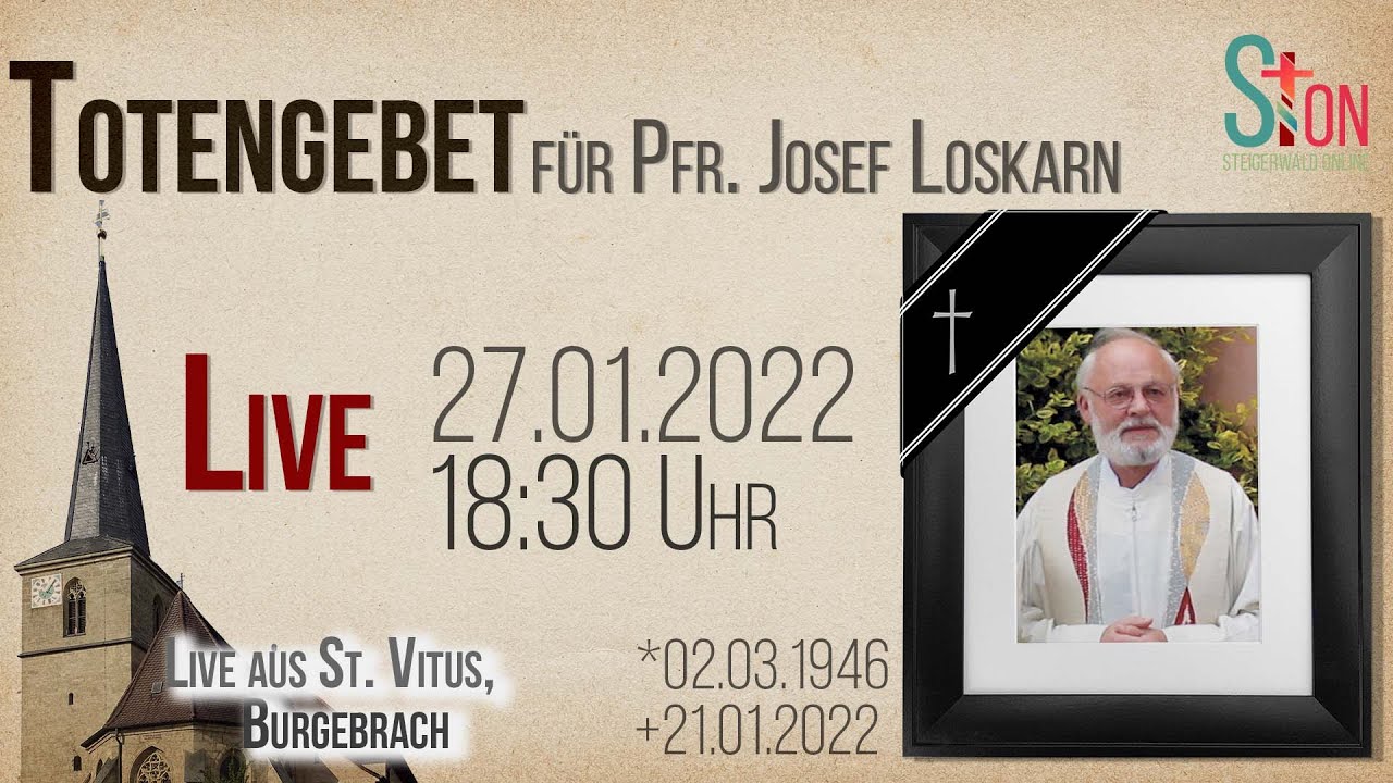 Totengebet für Pfr. Josef Loskarn I Live aus St. Vitus, Burgebrach