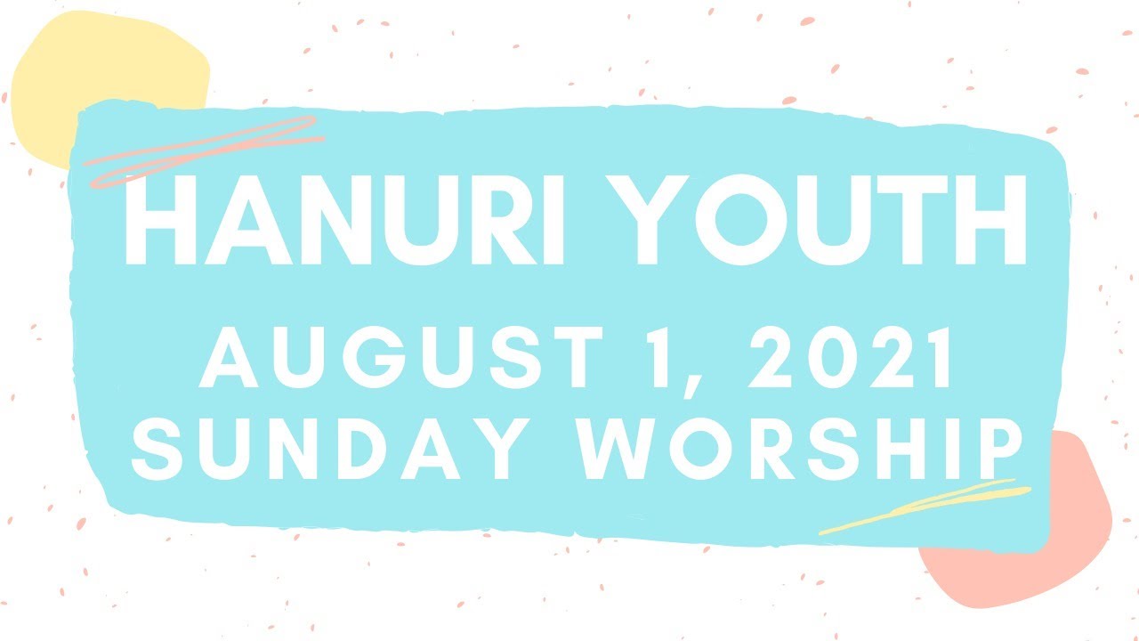 080121 Hanuri Youth Sunday Worship