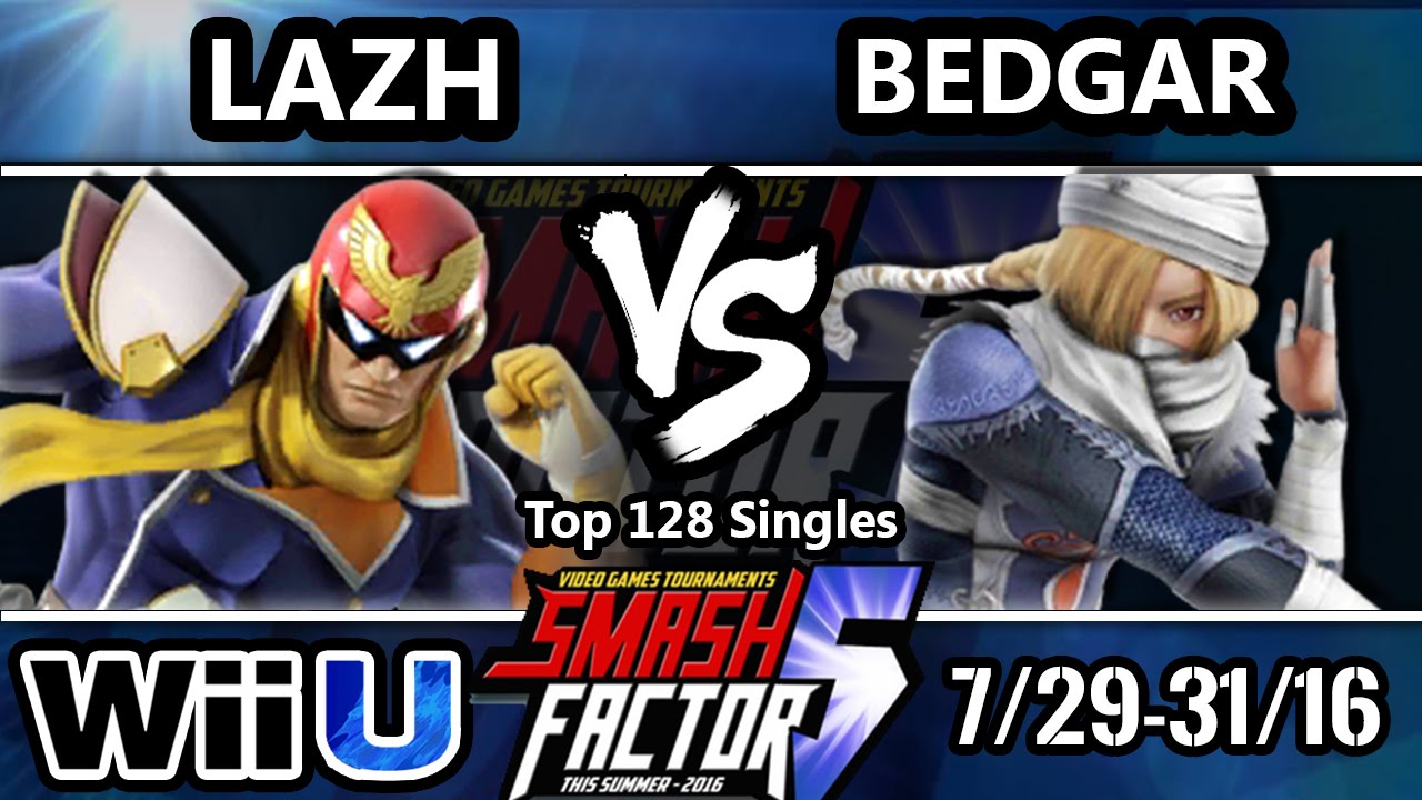 SF5 Smash 4 - SF | Lazh (Captain Falcon) Vs. SB | Bedgar (Sheik) SSB4 Top 128 - Smash Wii U
