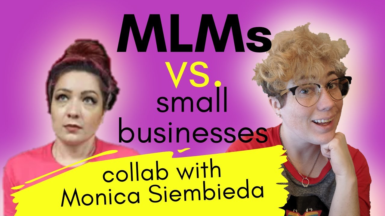 MLMs vs. Small Businesses | feat ex Beachbody Hunbot Monica Siembieda