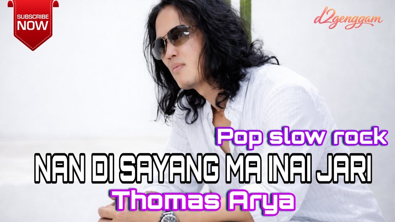 NAN DI SAYANG MA INAI JARI - Thomas Arya | Pop slow rock cover IA video lirik 