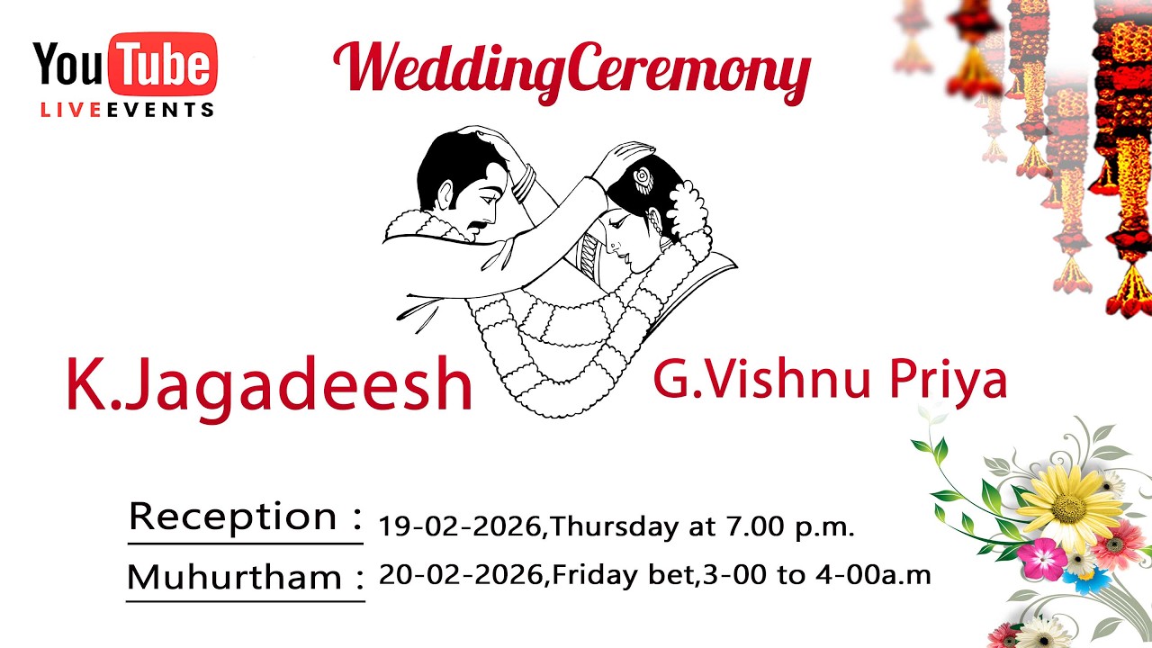 K.Jagadeesh  weds  G.Vishnu Priya  Wedding  Live Stream