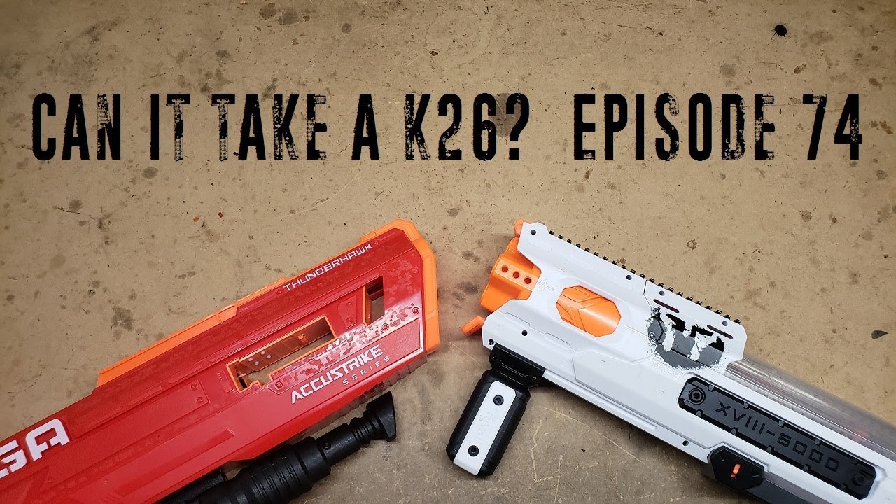 Can it Take a K26? -  Episode 74