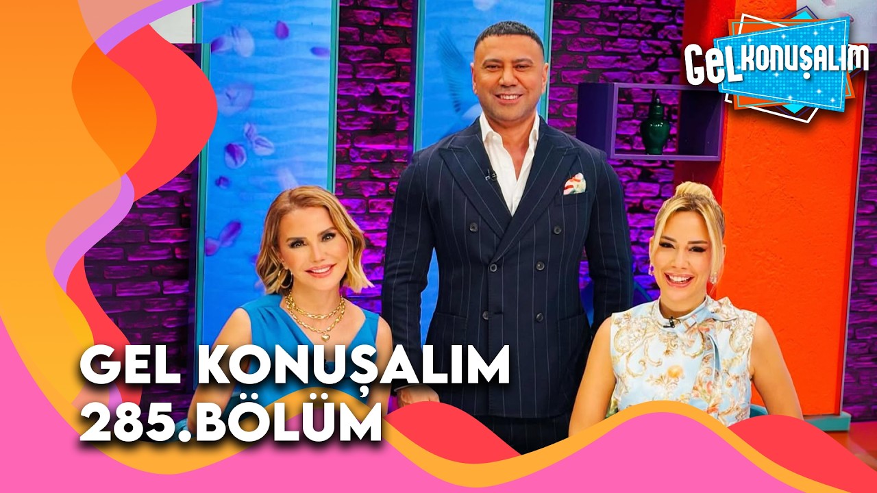 Gel Konuşalım 285. B&ouml;l&uuml;m | 7 Nisan 2026 @GelKonusalim