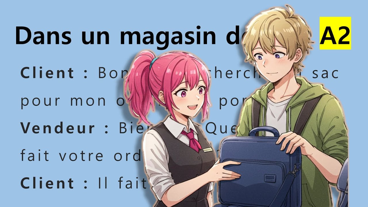 Dans un magasin de sacs (At a bag store)_ French_A2_ Tap More for full script