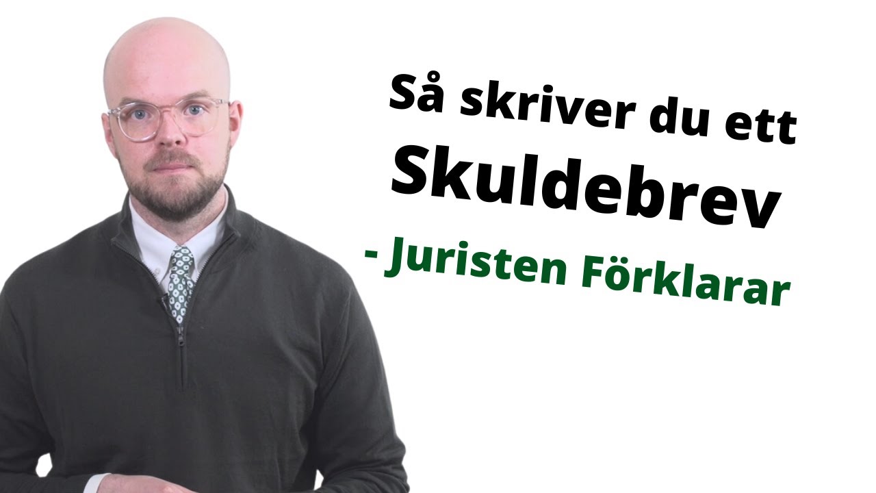 Skuldebrev | Så skriver du ett tryggt låneavtal | Juristen Förklarar