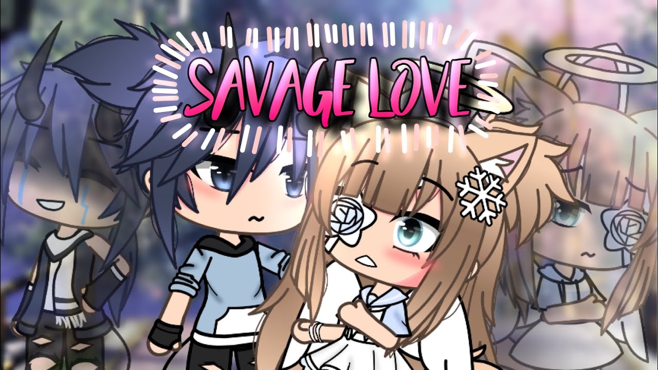 Savage Love||GLMV||Part 2 of Dusk till dawn||Gacha life