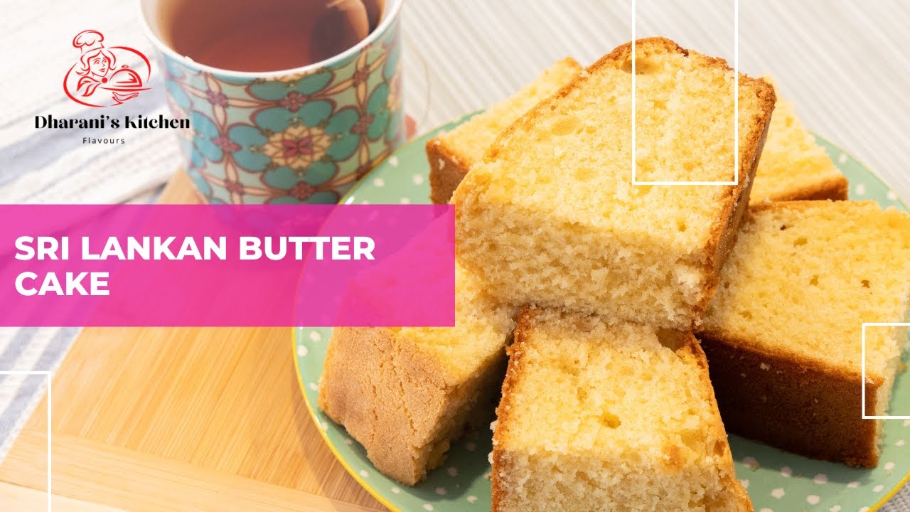 Simple Sri Lankan Butter Cake